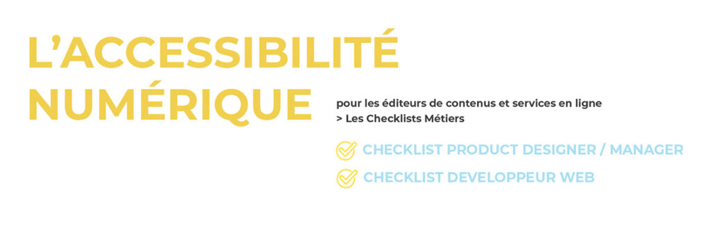 Accessibilité Numérique – Checklists métiers