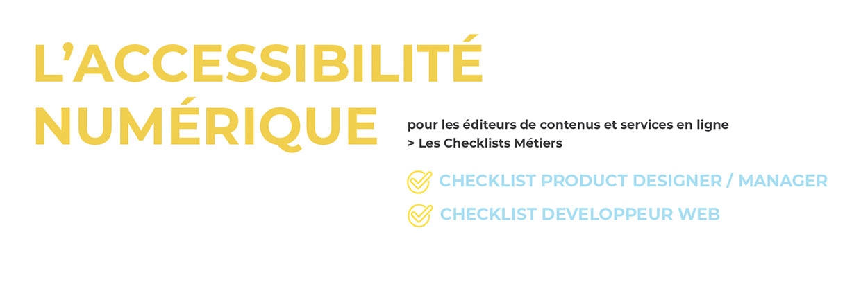 Accessibilité Numérique – Checklists métiers